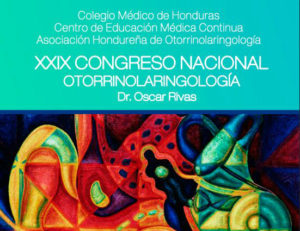 XXIX CONGRESO NACIONAL OTORRINOLARINGOLOGÍA “Dr. Oscar Rivas”